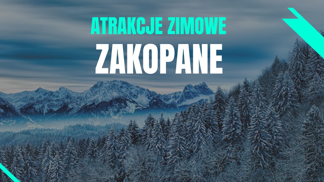 Zimowe atrakcje Zakopane